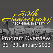 50th Anniversary Aboriginal Embassy, Canberra 50th Anniversary Aboriginal Embassy, Canberra